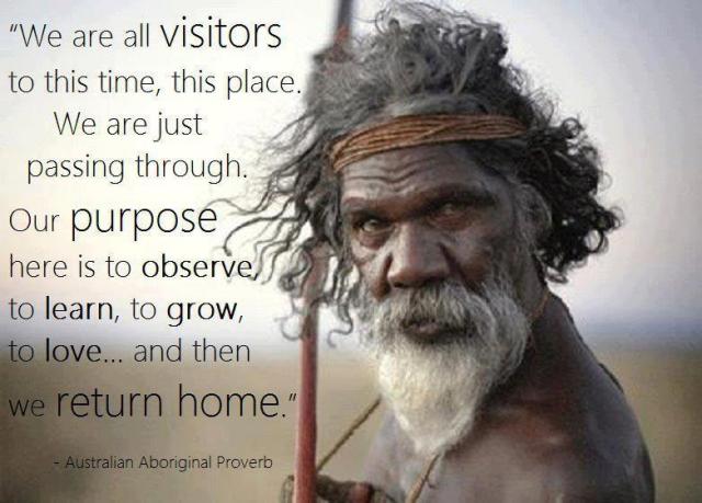 australian aborigine proverb